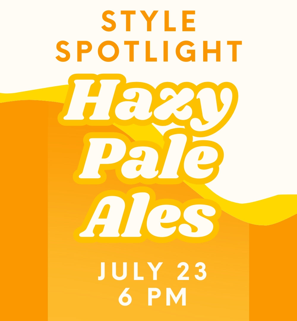 Style Spotlight: Hazy Pale Ales