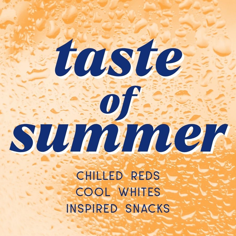 TASTE OF SUMMER WINE TASTING